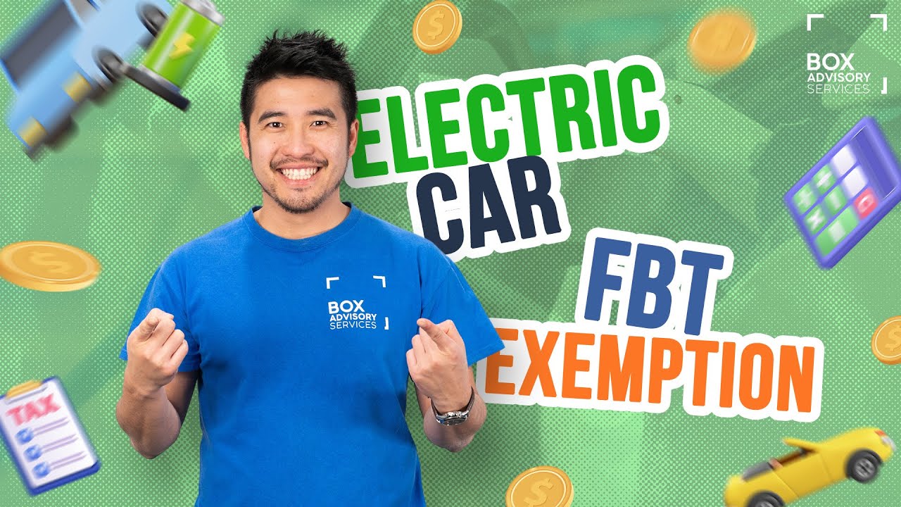Video thumbnail for Box Advisory Services: Electric Car FBT Exemption Explained